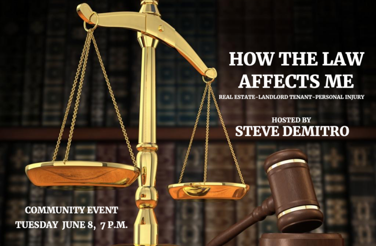 HOW THE LAW AFFECTS ME: Virtual Seminar  on, Real Estate – Landlord Tenant –         Personal Injury