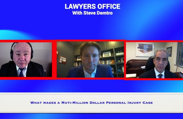 Video-What Makes A Multi-Million Dollar Personal Injury Case